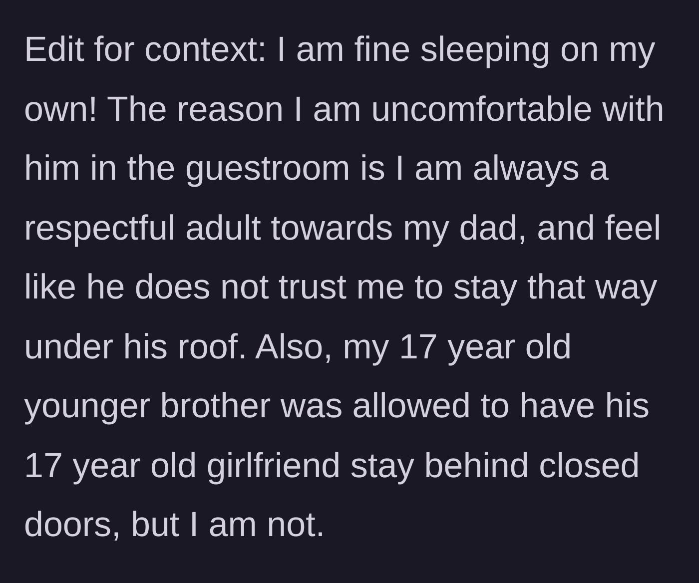 Story part 7 - The massive plot twist revealing her 17-year-old brother is allowed to have his girlfriend in his room behind closed doors.