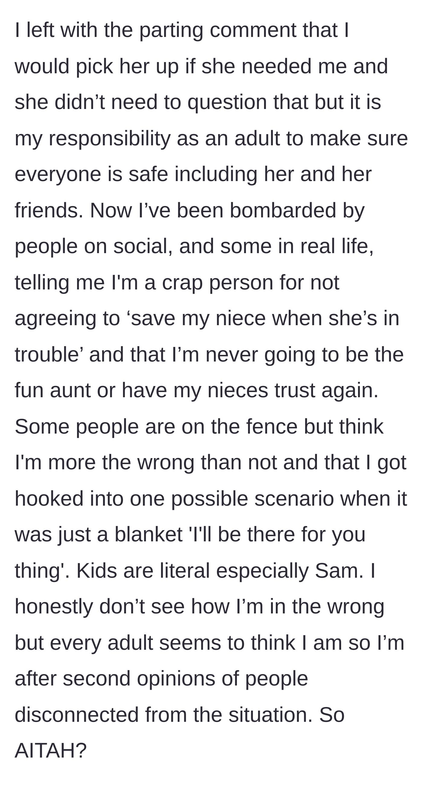 Story part 6 - The aunt leaves after stating her responsibility to keep the kids safe, but later gets attacked by adults on social media for being a terrible aunt.