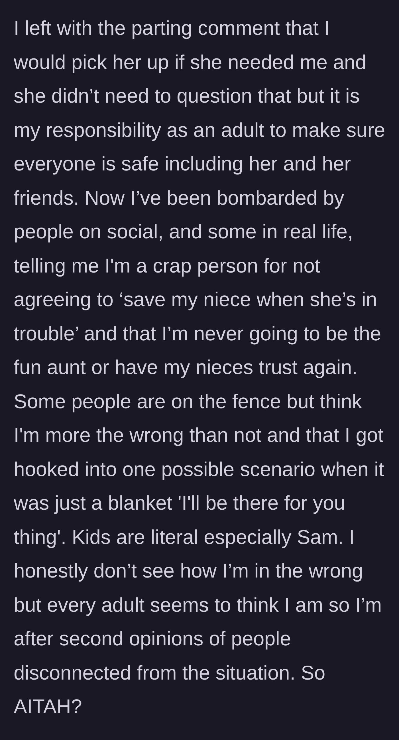 Story part 6 - The aunt leaves after stating her responsibility to keep the kids safe, but later gets attacked by adults on social media for being a terrible aunt.
