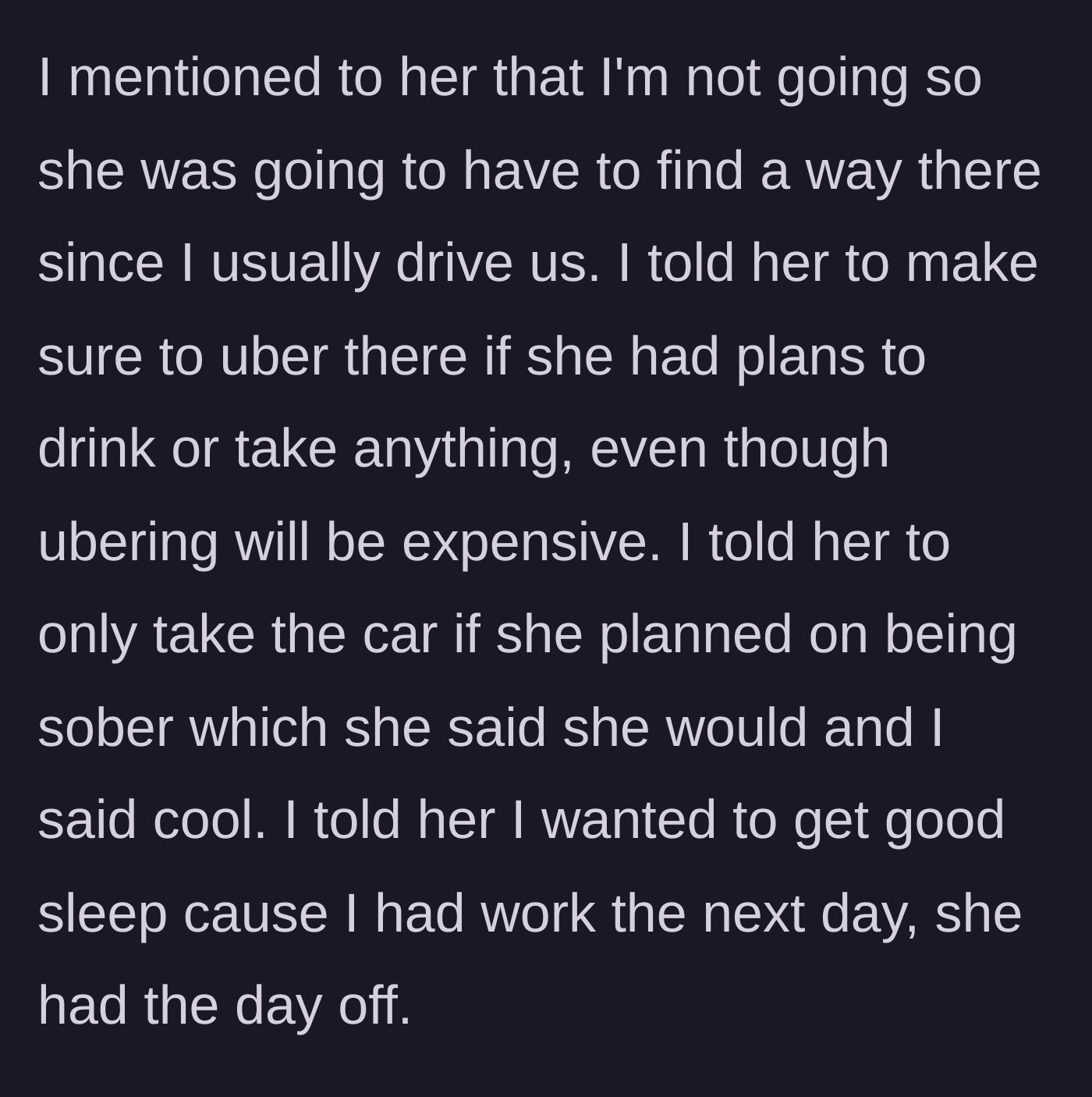 Story part 2 - The couple's clear agreement that she would either Uber or stay sober to drive.