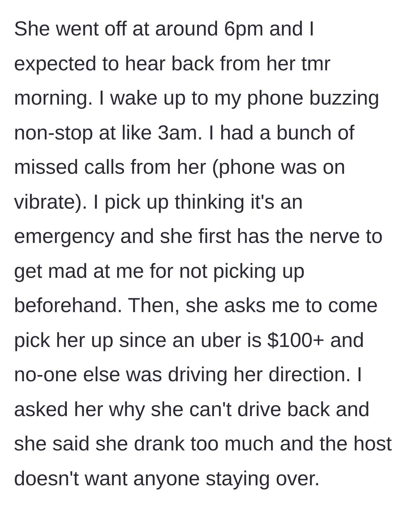 Story part 3 - The girlfriend wakes him up at 3 AM demanding a ride because she drank and an Uber is too expensive.