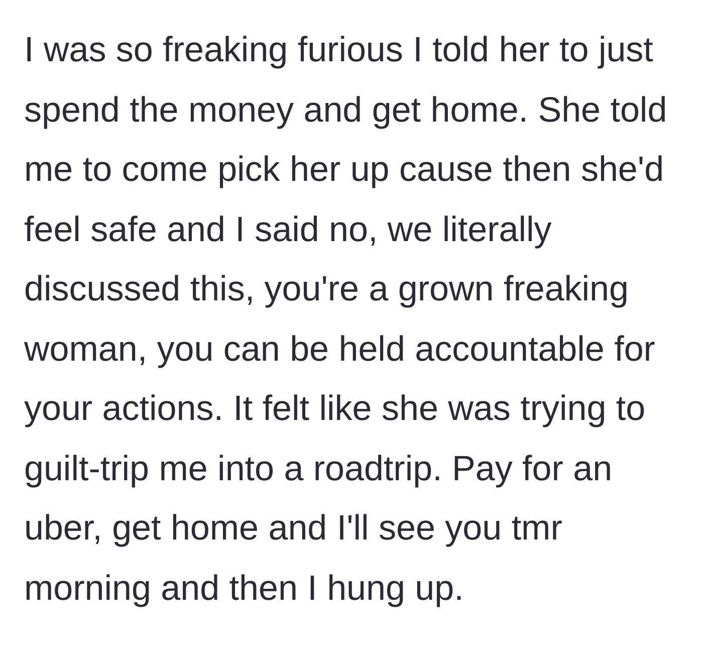 Story part 4 - The boyfriend refuses the guilt trip, tells her to pay for an Uber, and goes back to sleep.