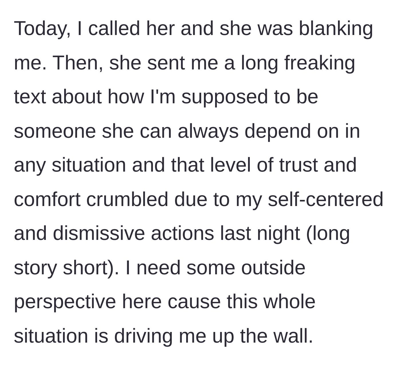 Story part 5 - The girlfriend gives the silent treatment followed by a long text accusing him of breaking her trust.