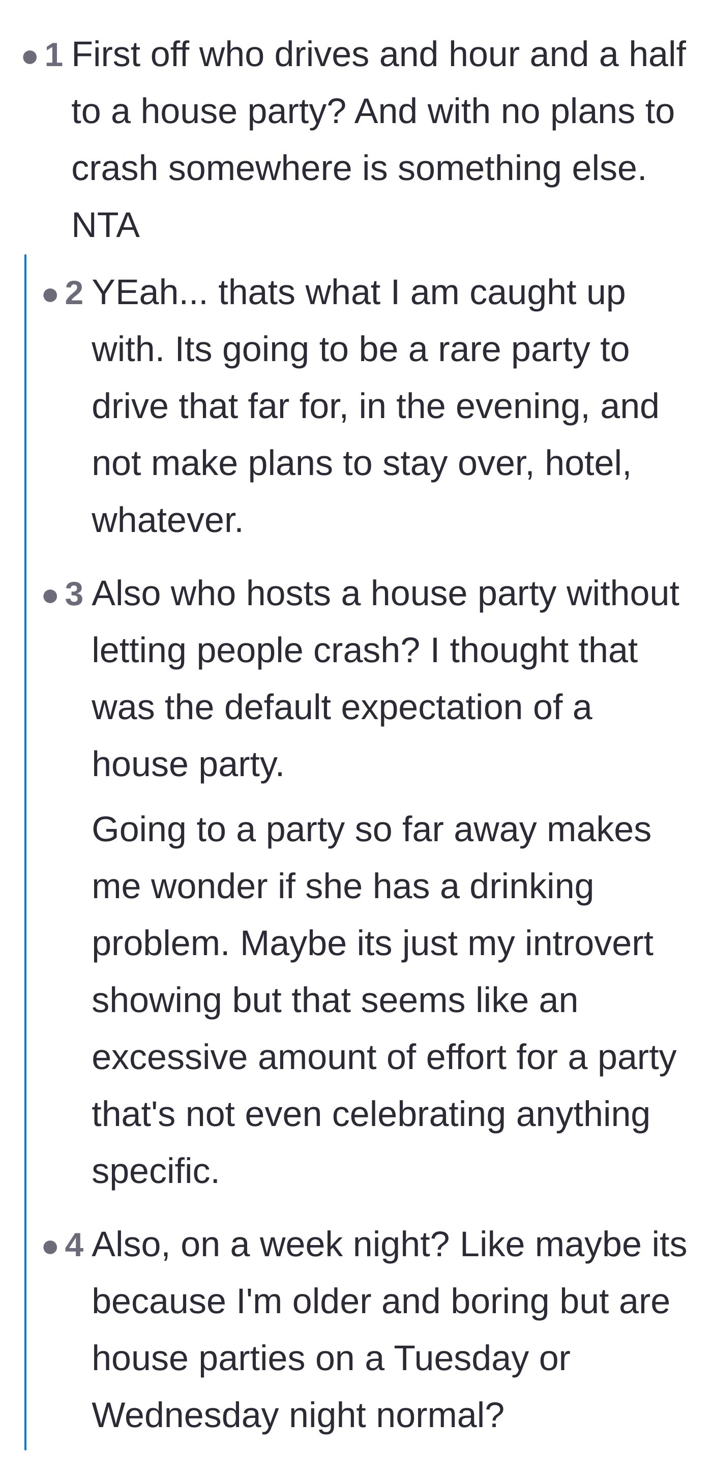 Comment thread 1 - Readers debating the logistics and absurdity of driving 90 minutes to a weeknight house party with no overnight plan.