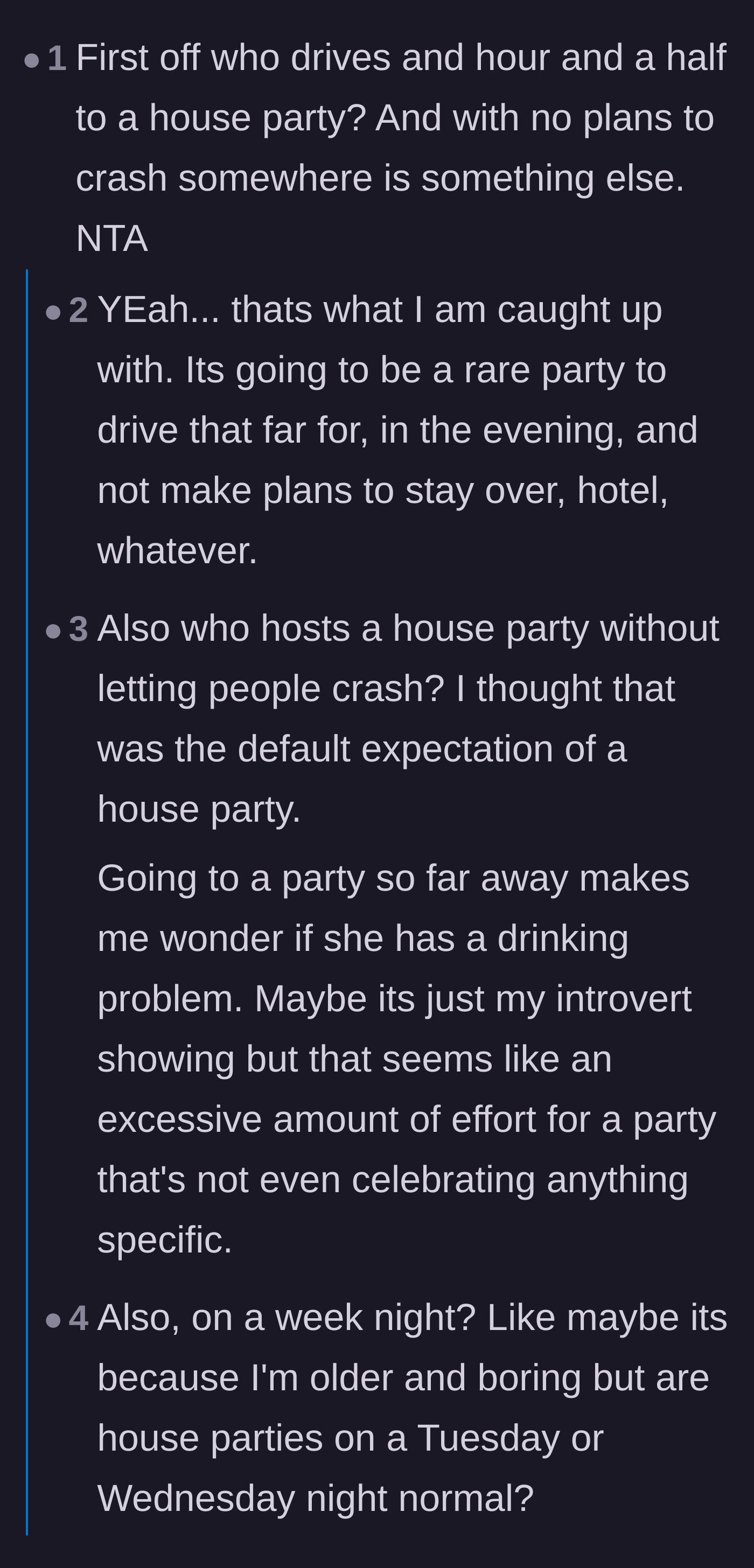 Comment thread 1 - Readers debating the logistics and absurdity of driving 90 minutes to a weeknight house party with no overnight plan.