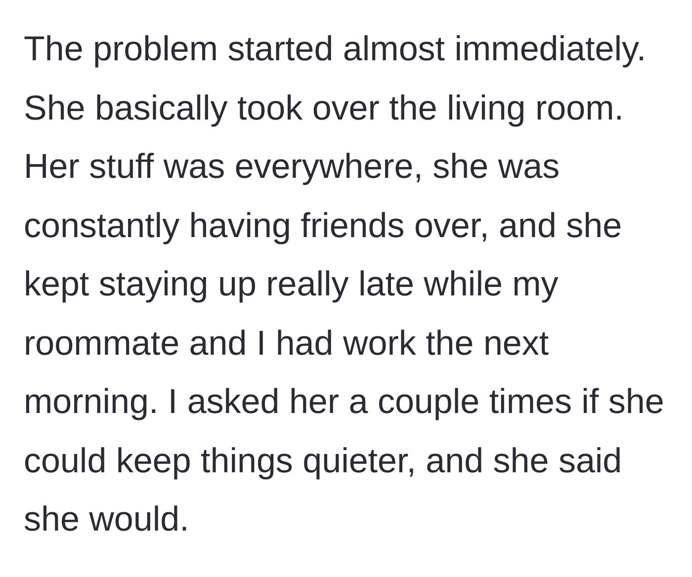 Story part 3 - The stepsister treats the shared living room like her personal party lounge, keeping the working roommates awake.