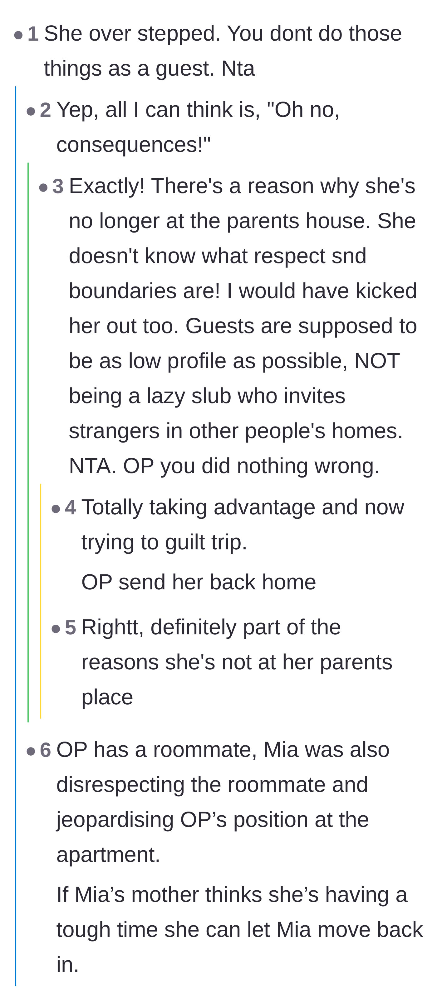 Comment thread 1 - Readers pointing out that the stepsister's chaotic behavior is likely the exact reason she got kicked out of her parents' house in the first place.