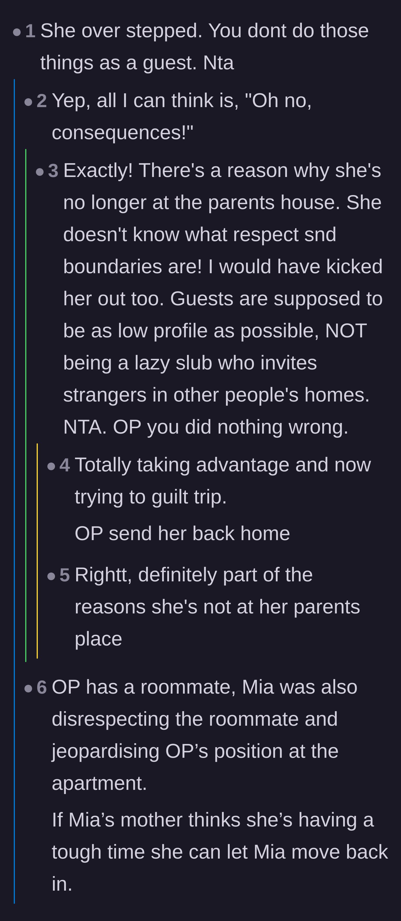 Comment thread 1 - Readers pointing out that the stepsister's chaotic behavior is likely the exact reason she got kicked out of her parents' house in the first place.