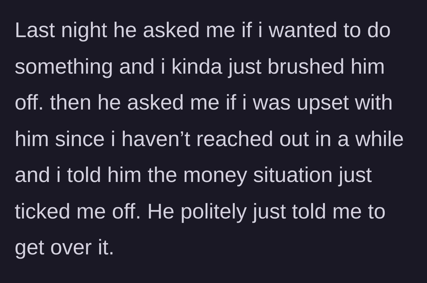 Story part 4 - Friend casually invites main character out, then tells them to get over the unpaid debt.