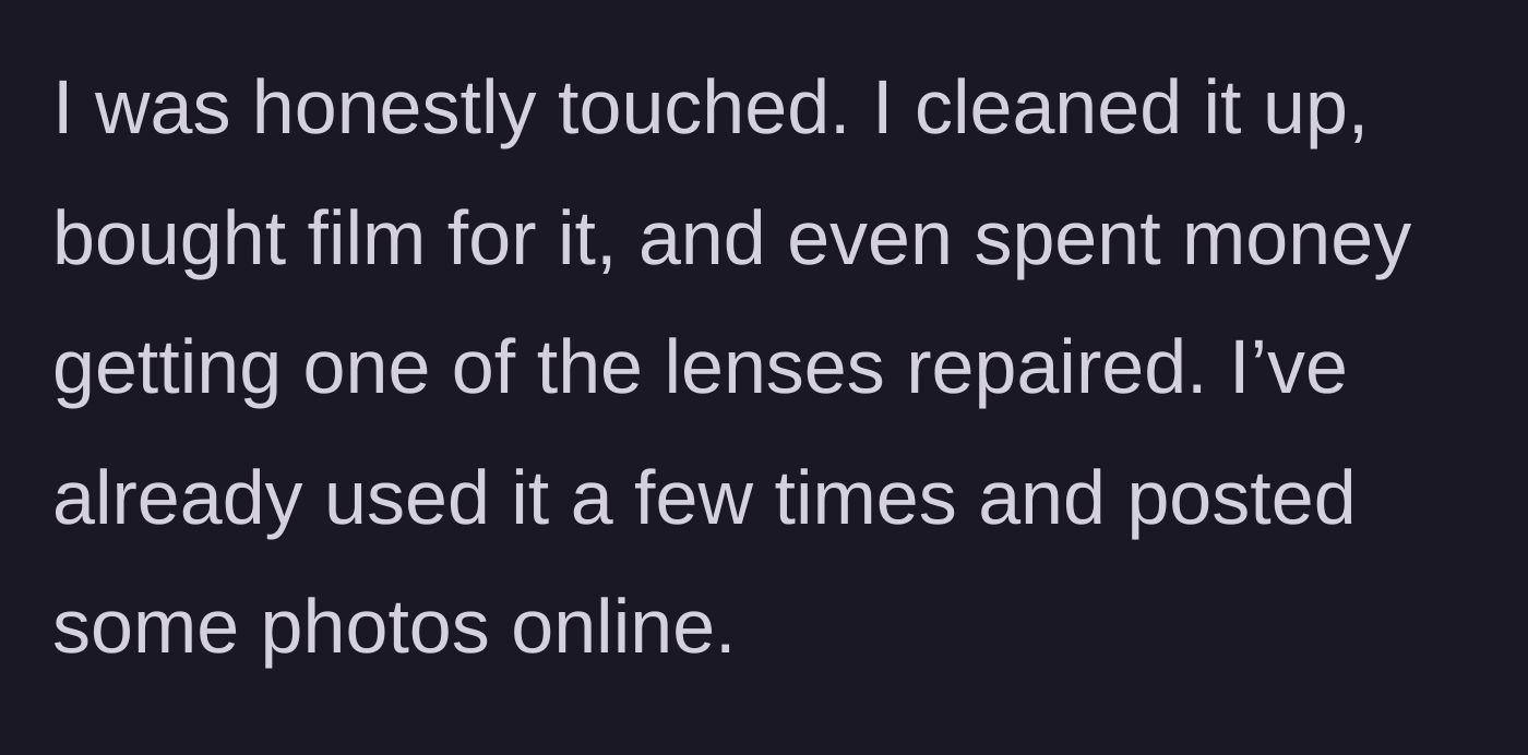 Story part 2 - The main character cleans the camera, pays out of pocket for lens repairs, and joyfully posts the vintage photos online.