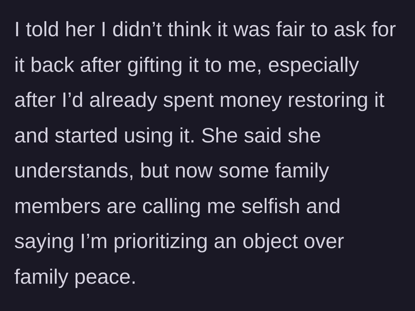 Story part 5 - The main character refuses to return the restored camera, prompting the family to brand her as selfish and a peace-ruiner.