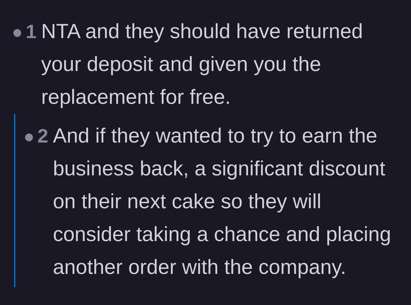 Comment thread 4 - A debate stating the bakery should have refunded the deposit and provided the replacement cake for free.