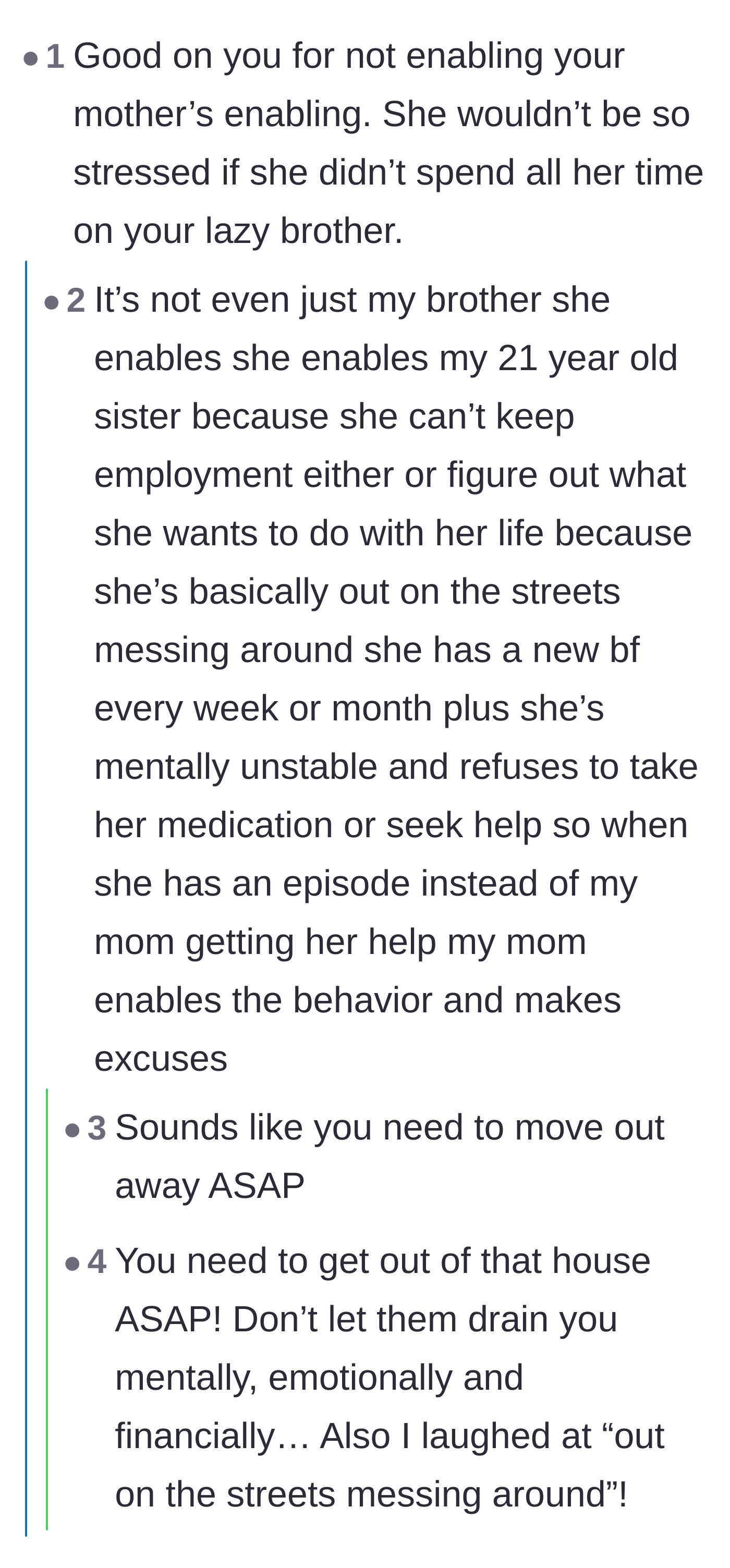Comment thread 2 - OP reveals she also has a 21-year-old sister who is enabled by their mother, prompting fierce advice to move out immediately.