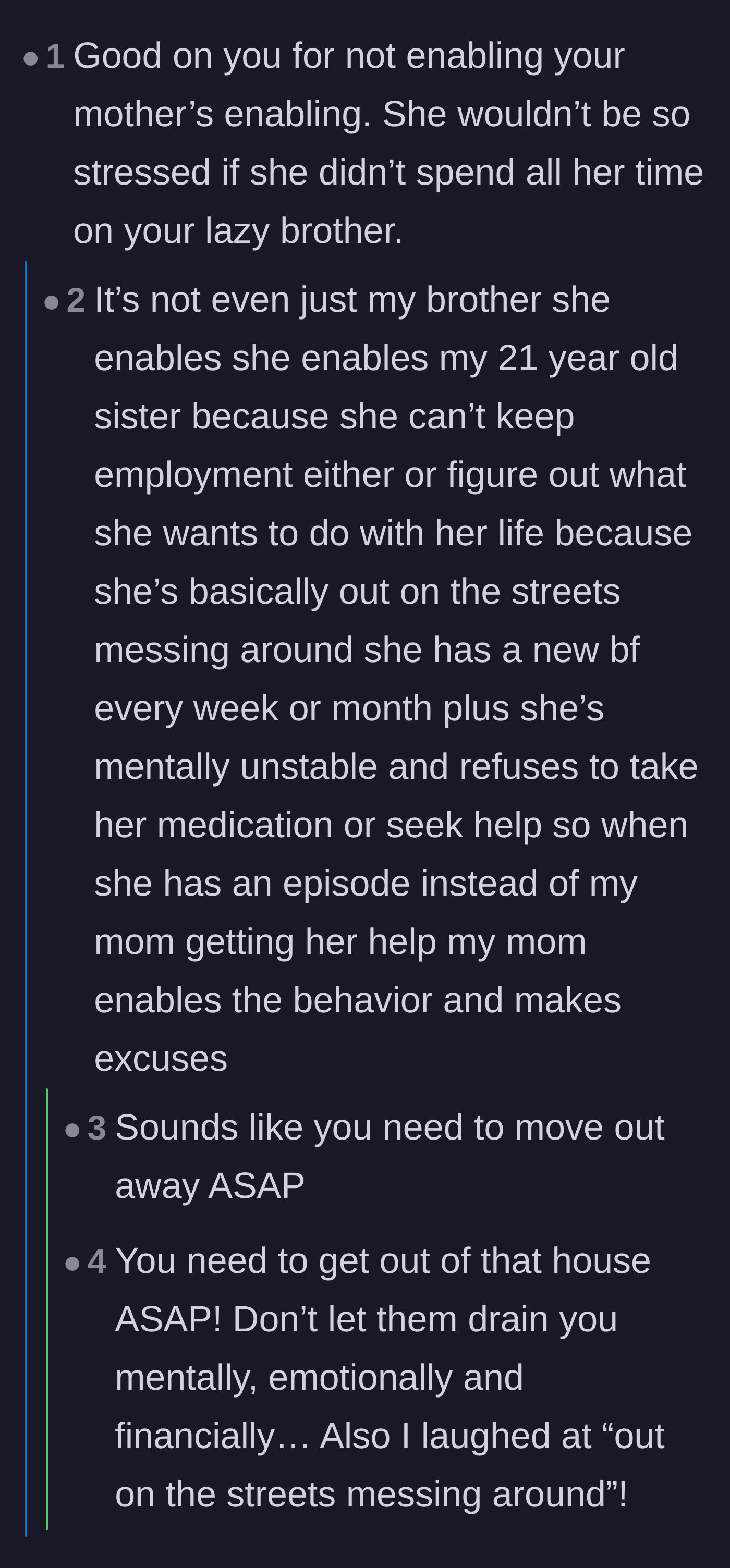 Comment thread 2 - OP reveals she also has a 21-year-old sister who is enabled by their mother, prompting fierce advice to move out immediately.