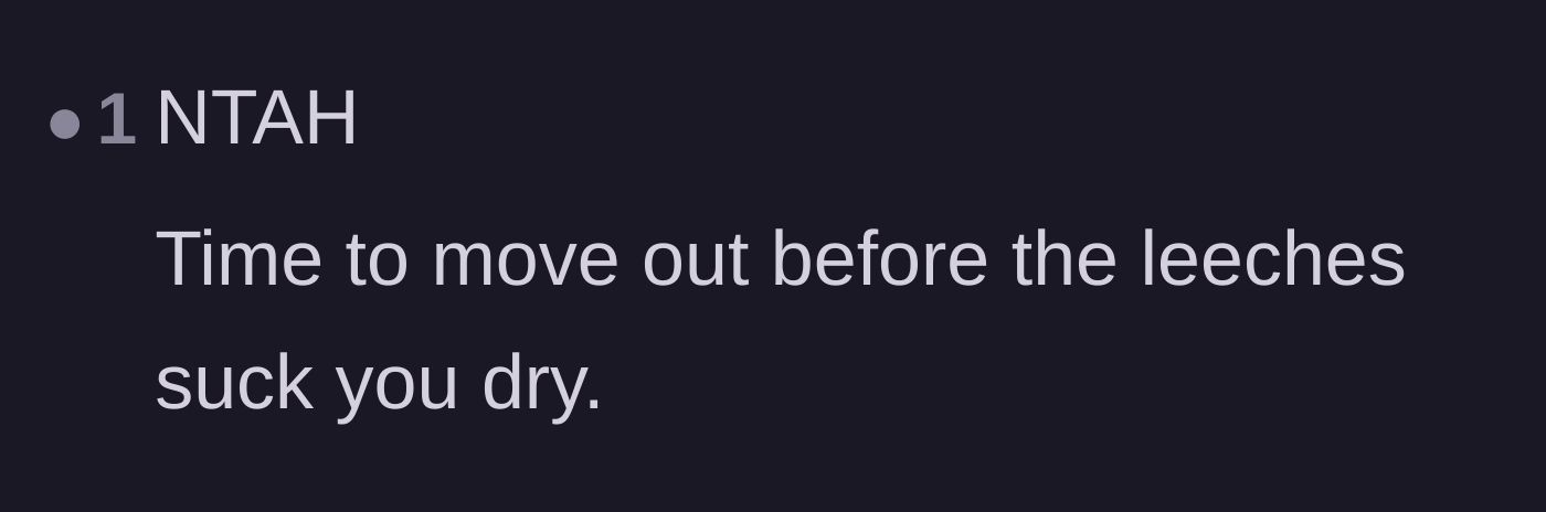 Comment thread 5 - Blunt advice to move out before being completely financially drained by family.