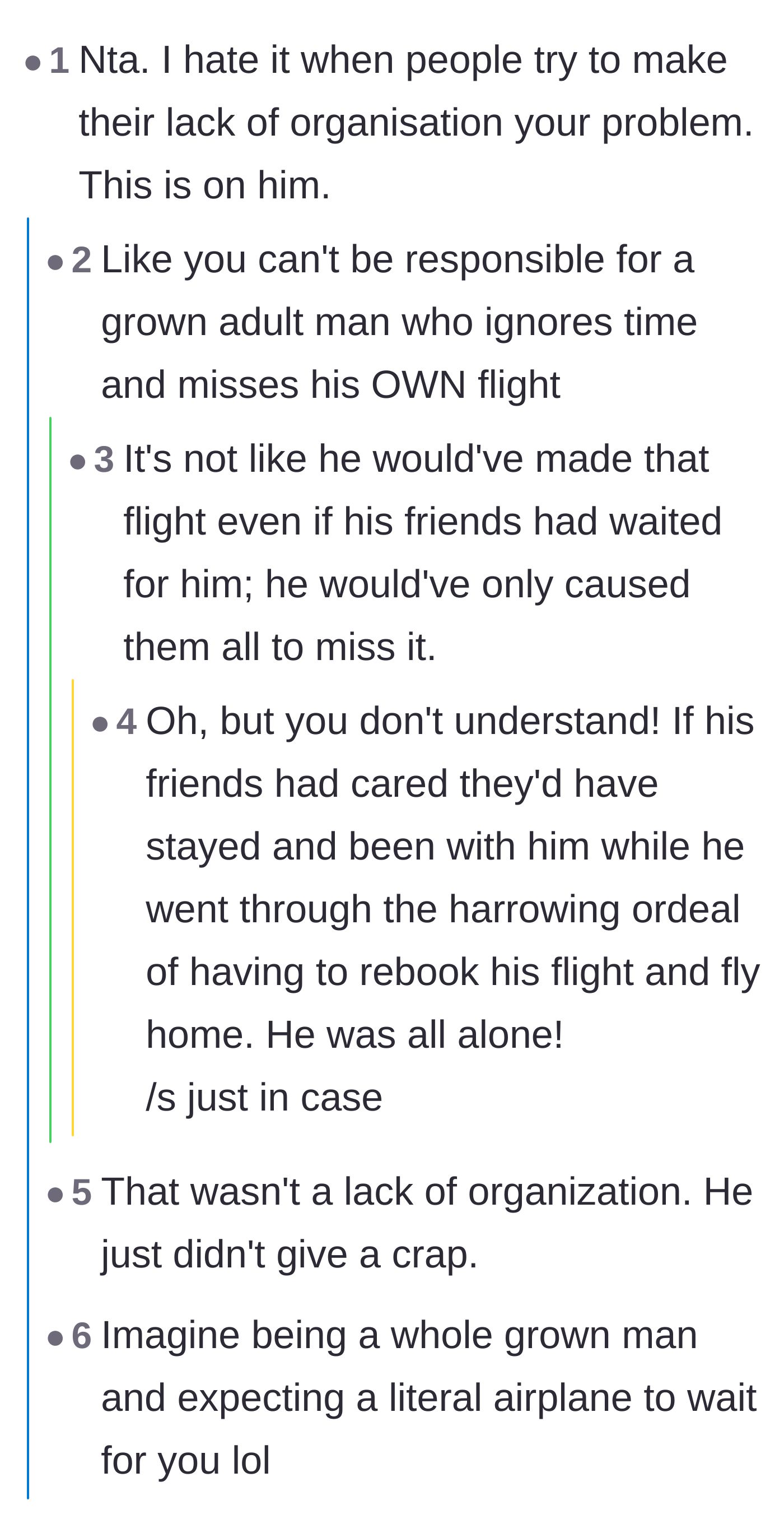 Comment thread 2 - A discussion on the audacity of expecting a commercial airline and traveling companions to accommodate one man's poor time management.