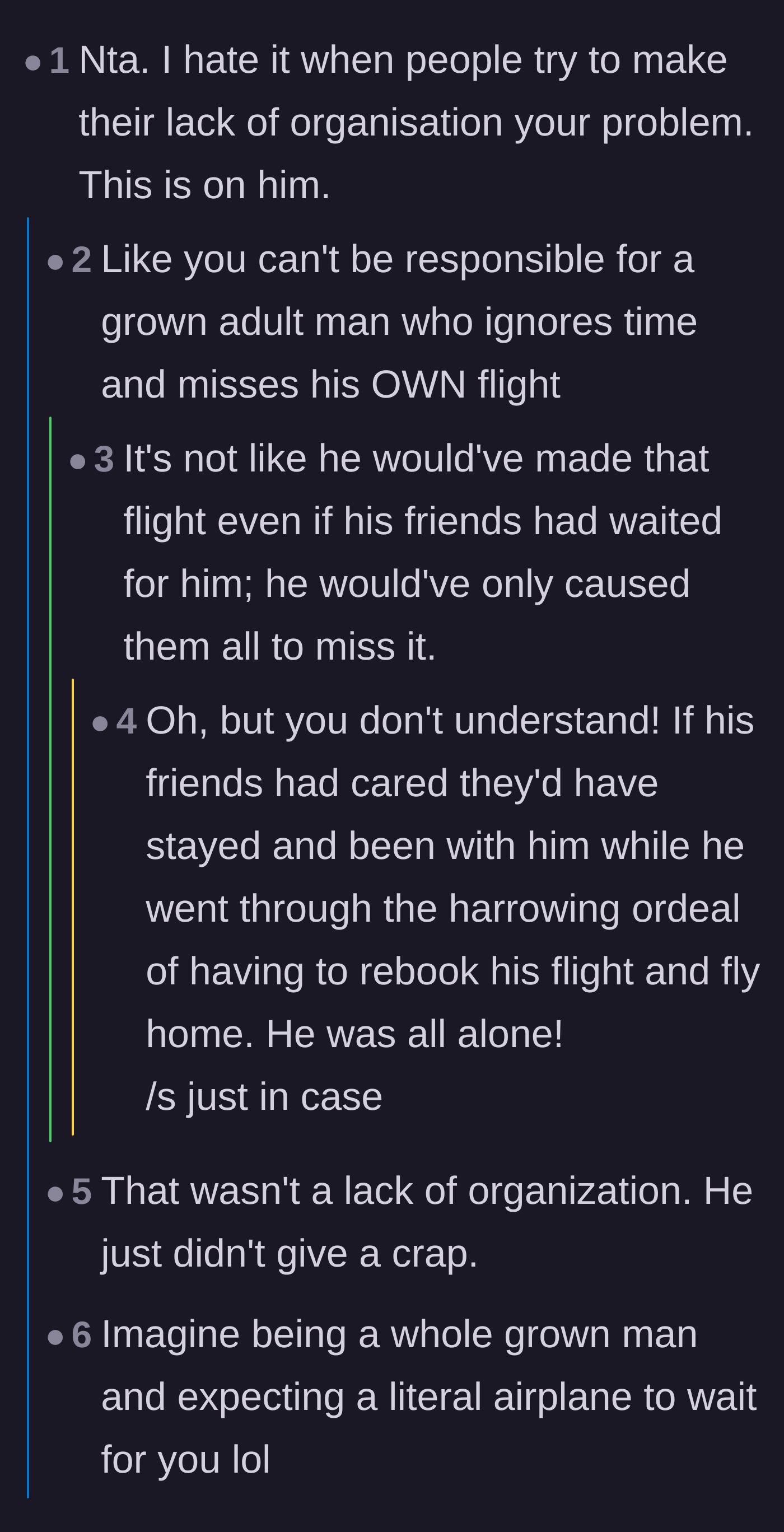 Comment thread 2 - A discussion on the audacity of expecting a commercial airline and traveling companions to accommodate one man's poor time management.