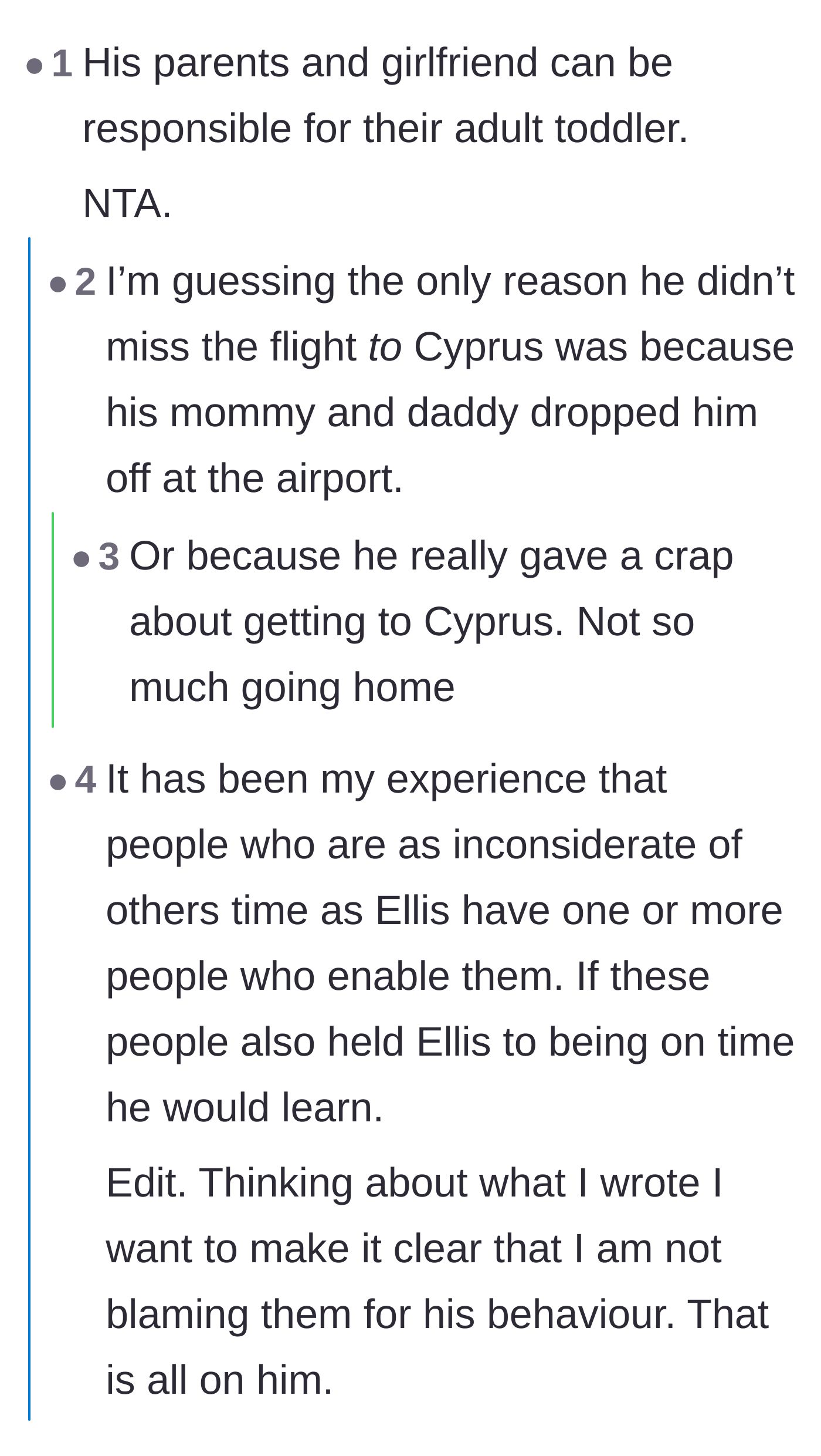 Comment thread 4 - Readers criticizing the friend's family for enabling his behavior and treating him like a helpless toddler.