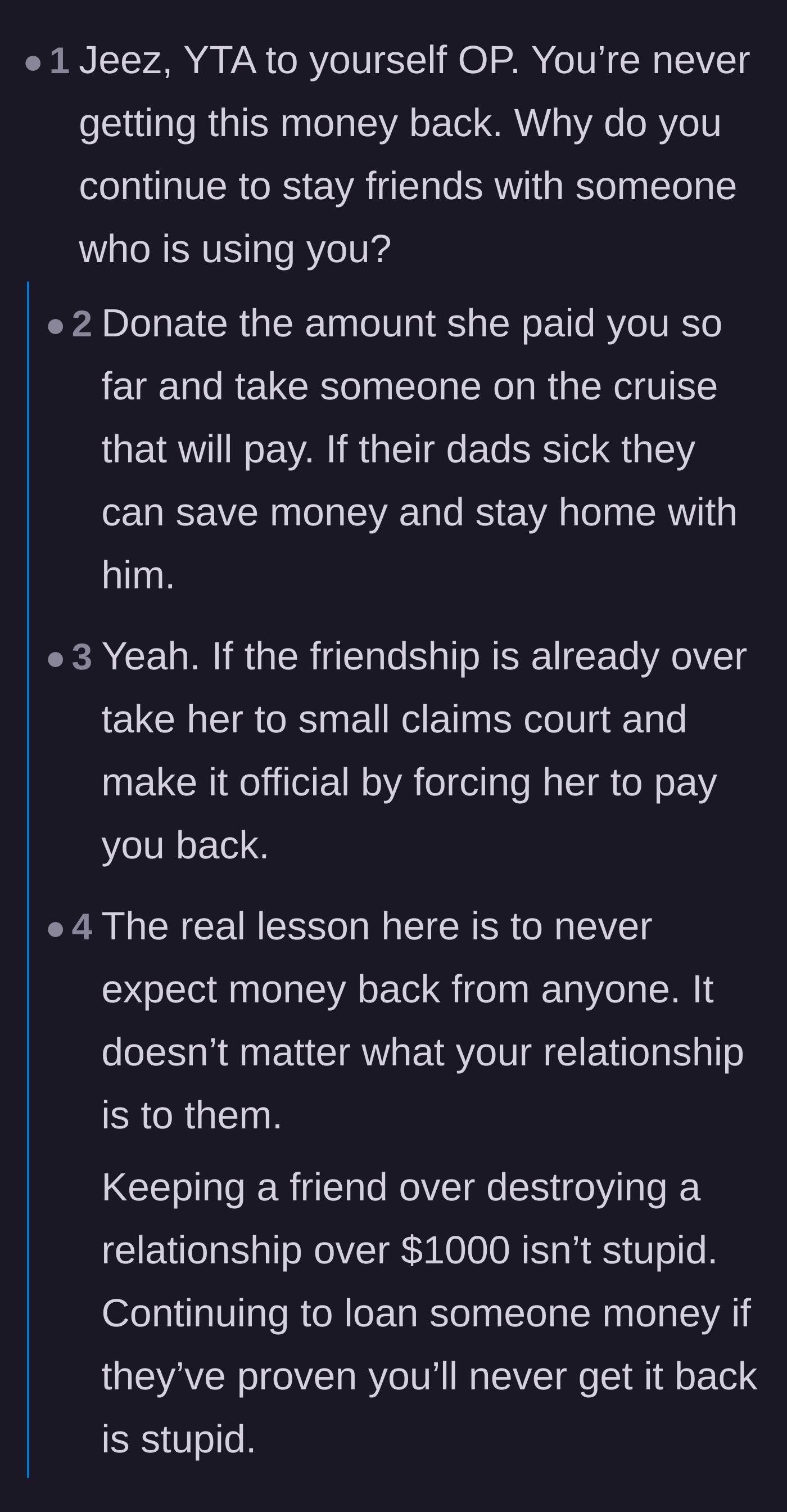 Comment thread 3 - Commenters telling the main character he is only hurting himself by staying friends with someone who is clearly using him.
