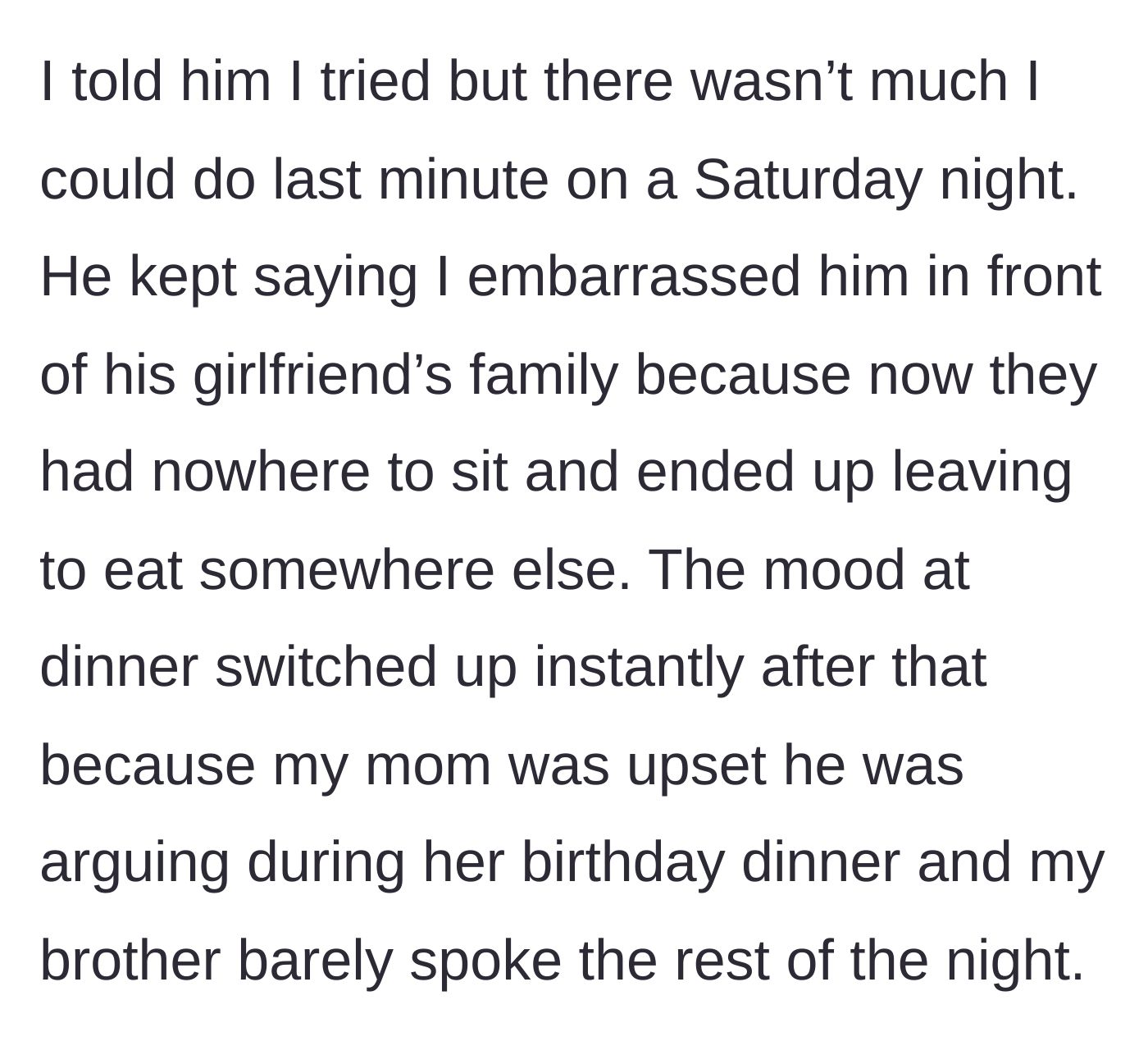 Story part 4 - The brother complains about being embarrassed, the mood is ruined, and he sulks for the rest of the night.