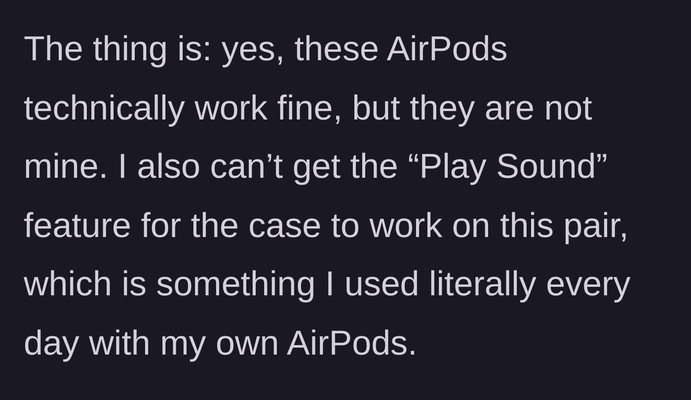 Story part 6 - The author points out that Jason's old AirPods are missing a crucial 'Play Sound' feature on the case that she uses daily.