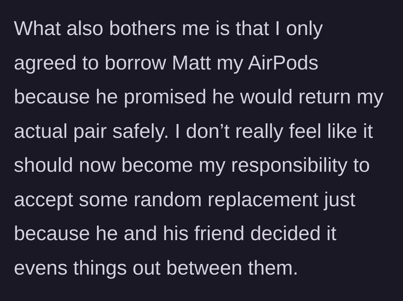 Story part 7 - The author correctly refuses to accept the random replacement, citing the original agreement of returning her specific property safely.