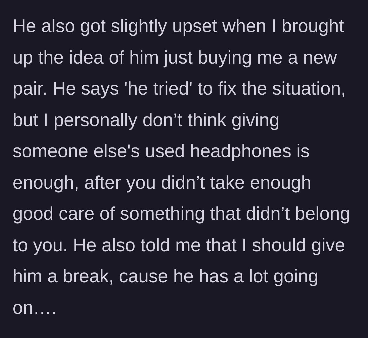 Story part 8 - Matt gets upset at the demand for a brand new pair, claiming he tried to fix it and is too stressed to deal with it.