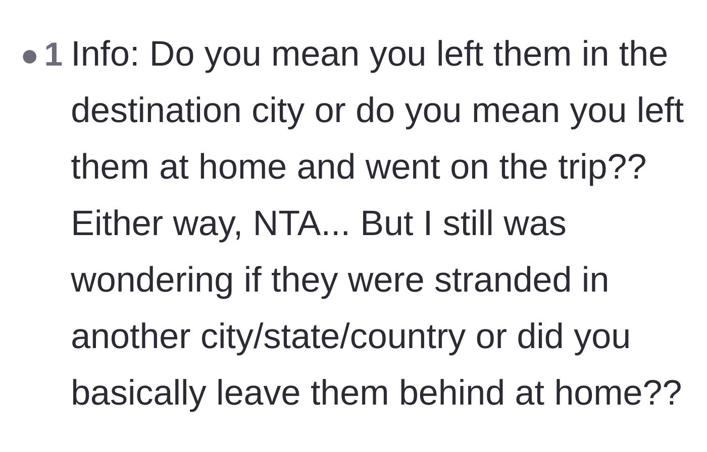 Comment thread 5 - A user asking for clarification on whether they were left at home or in a foreign city.