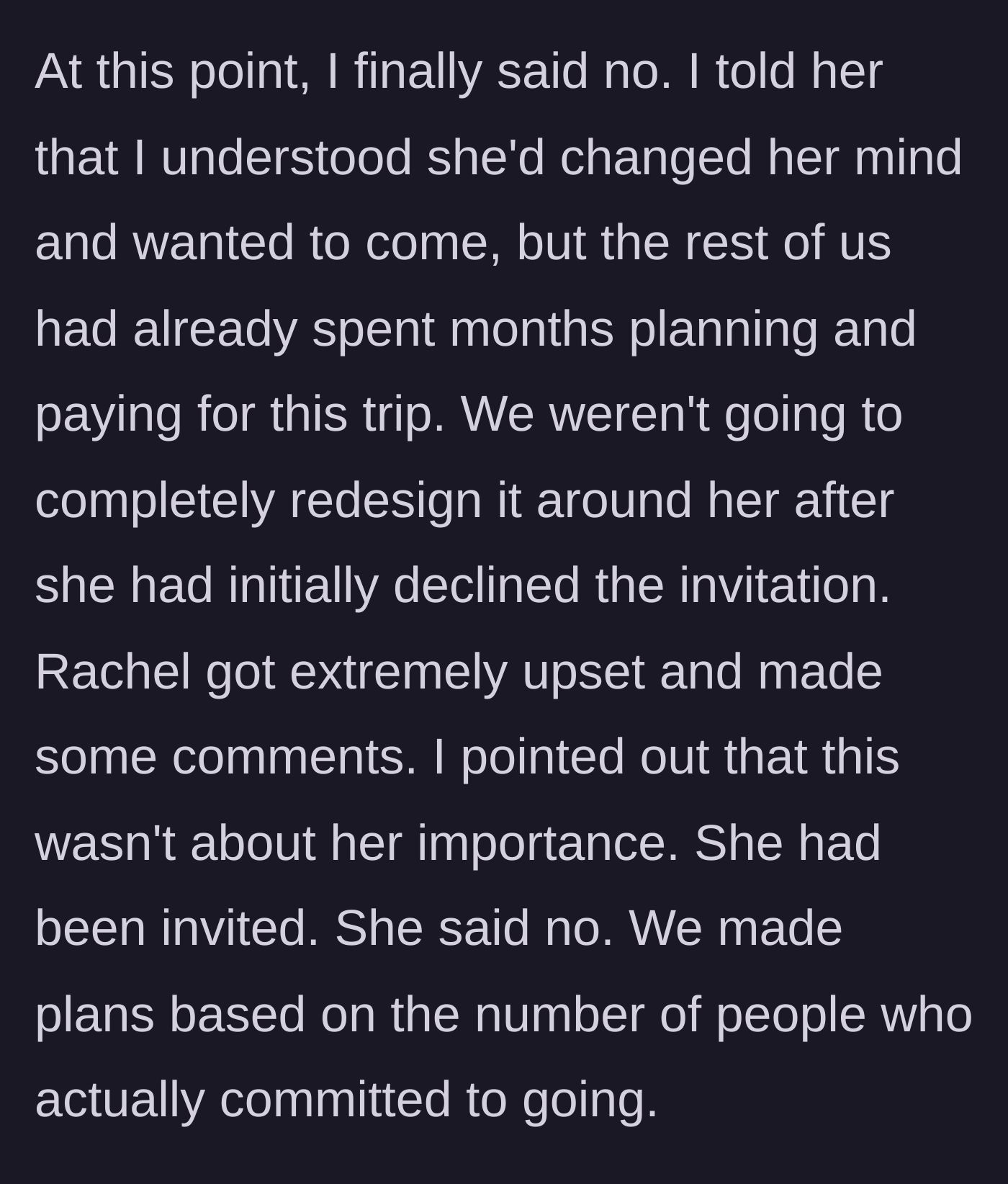 Story part 4 - The main character firmly says no to redesigning the trip, reminding Rachel that choices have consequences.