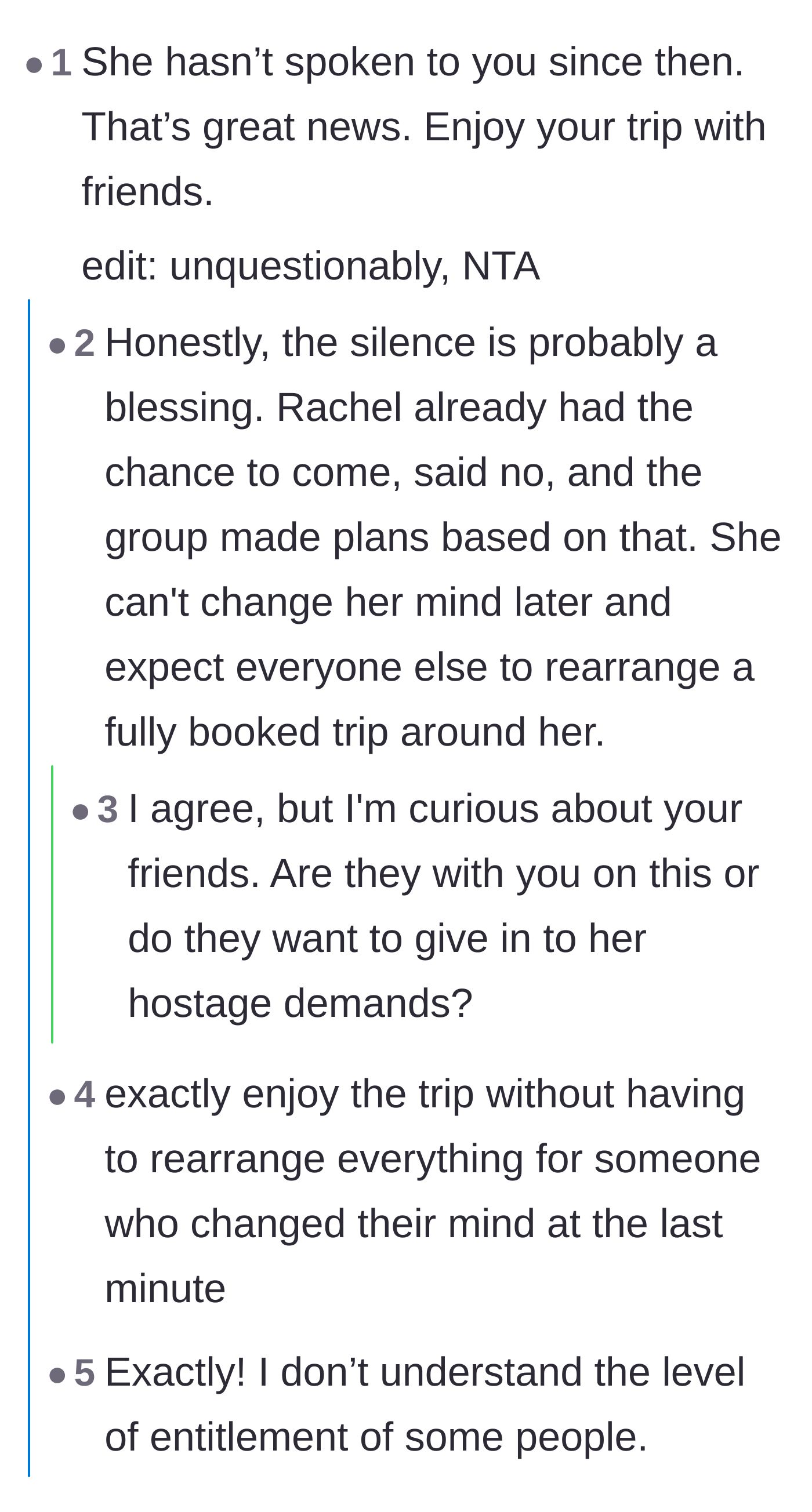 Comment thread 1 - Readers agreeing that the friend's silent treatment is actually a blessing in disguise for the trip.