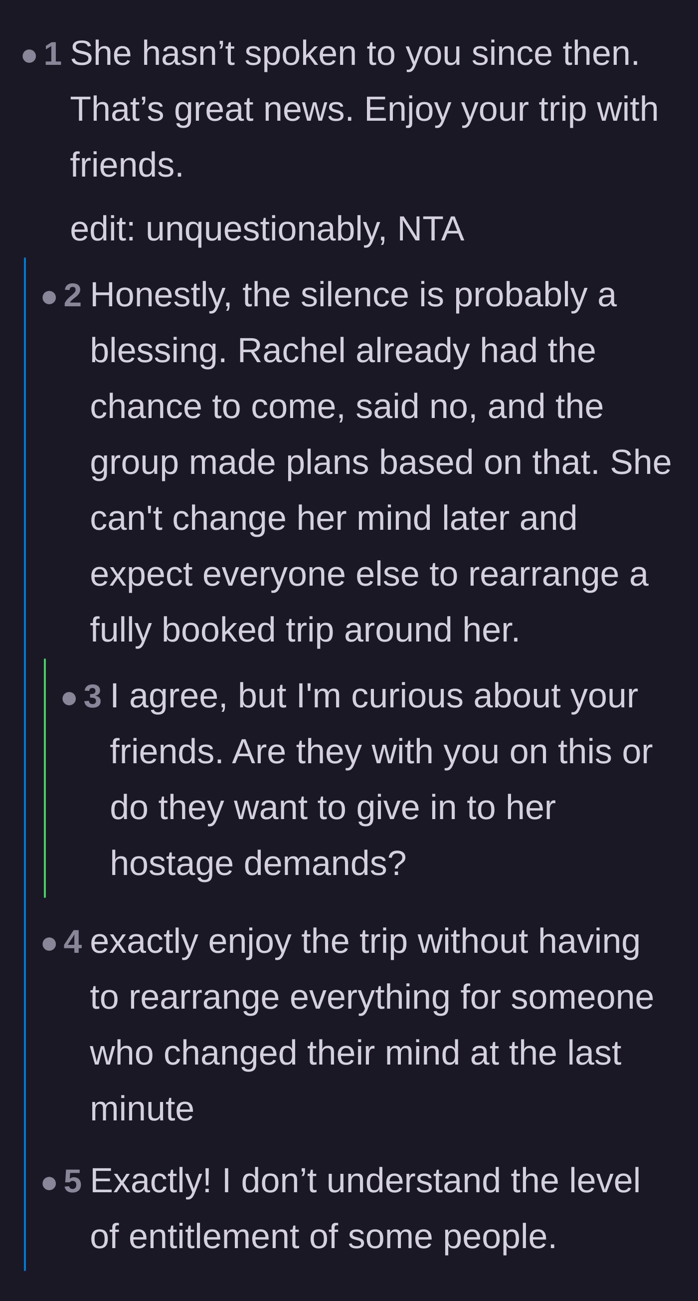Comment thread 1 - Readers agreeing that the friend's silent treatment is actually a blessing in disguise for the trip.