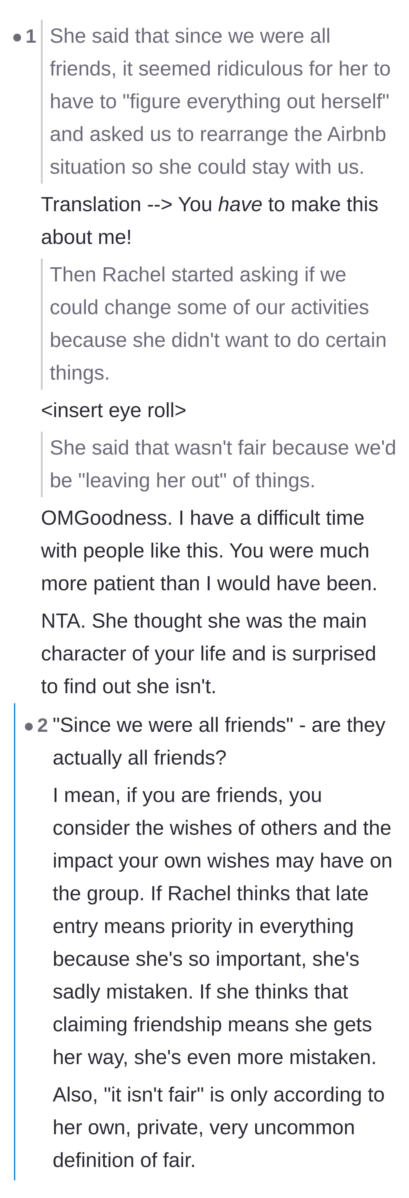Comment thread 3 - Diagnosing the latecomer's behavior as classic main character syndrome and questioning her definition of friendship.