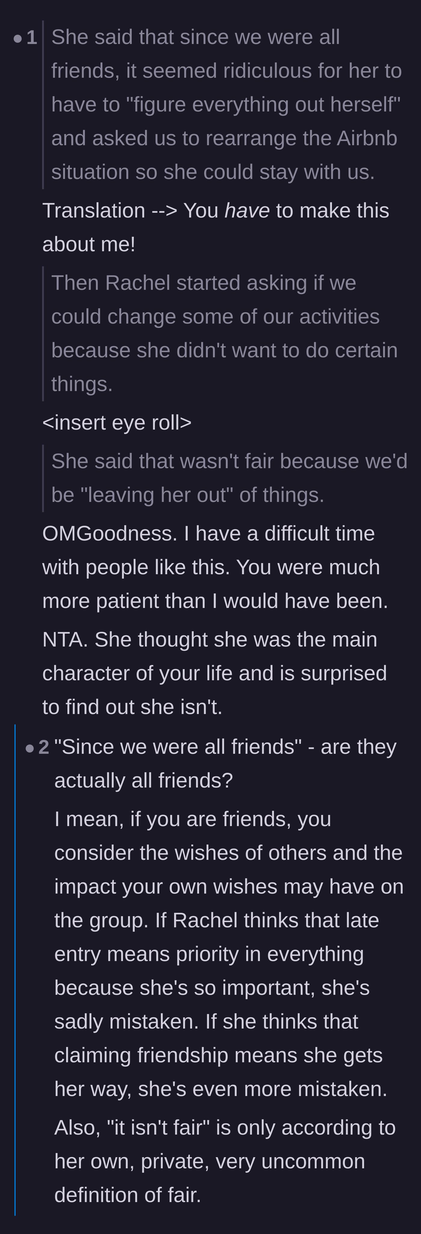 Comment thread 3 - Diagnosing the latecomer's behavior as classic main character syndrome and questioning her definition of friendship.