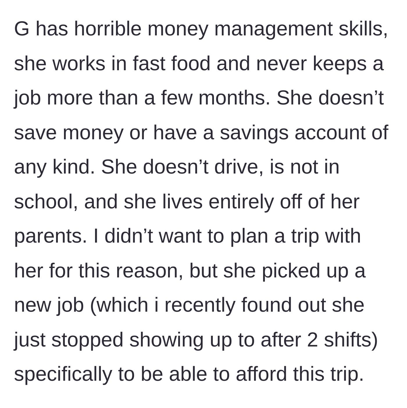 Story part 2 - Background on the best friend's chronic inability to manage money or hold a job.