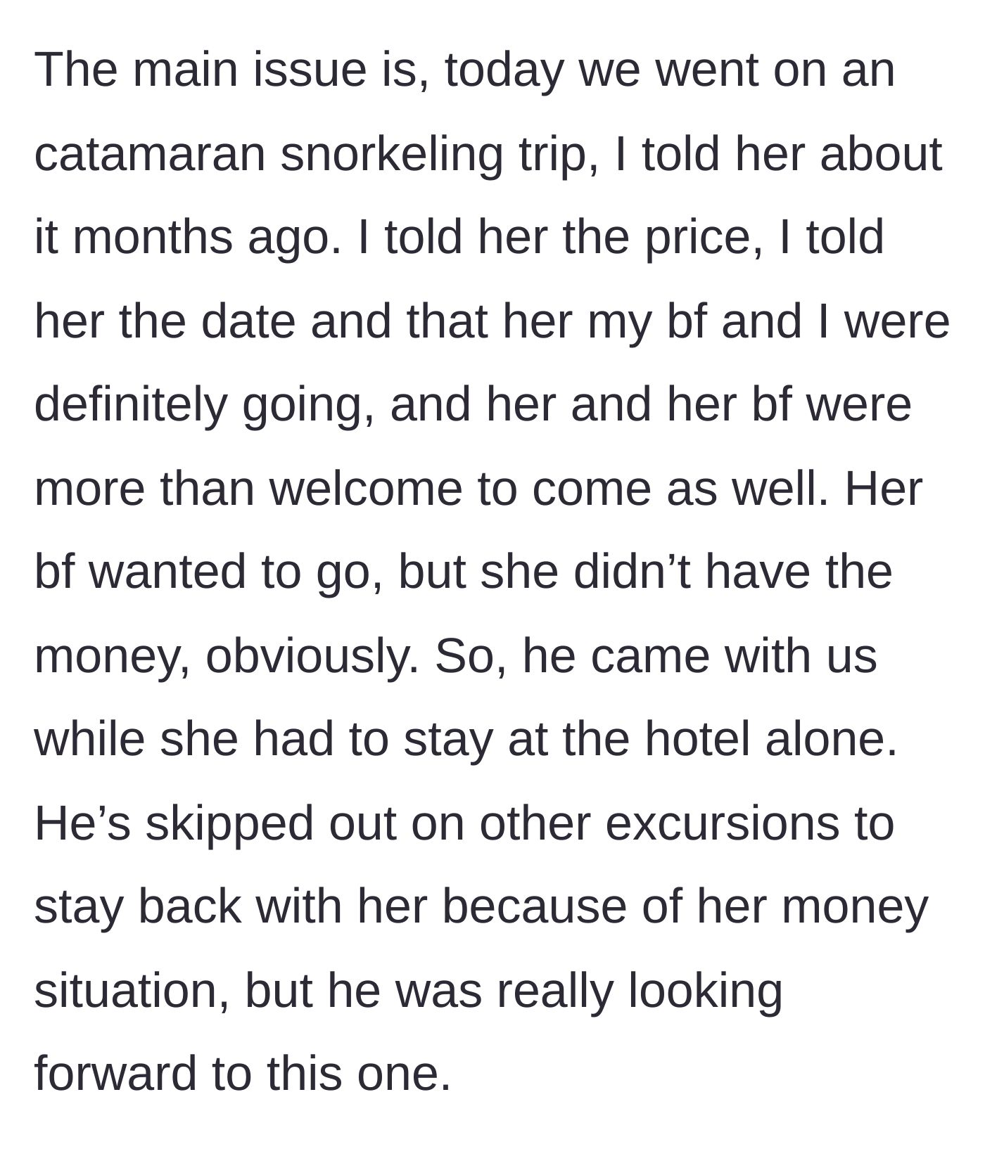 Story part 5 - The long-planned catamaran excursion that the broke friend could not afford to attend.