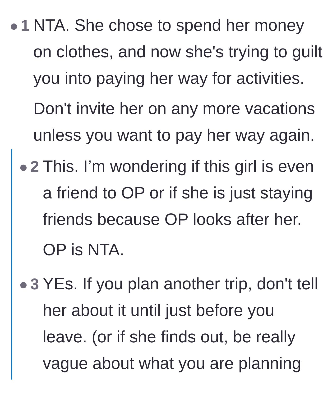 Comment thread 3 - Advice on never inviting this friend on future vacations due to her prioritization of clothing hauls over shared experiences.