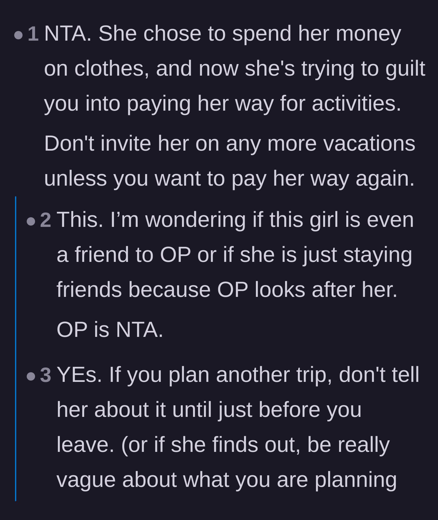 Comment thread 3 - Advice on never inviting this friend on future vacations due to her prioritization of clothing hauls over shared experiences.