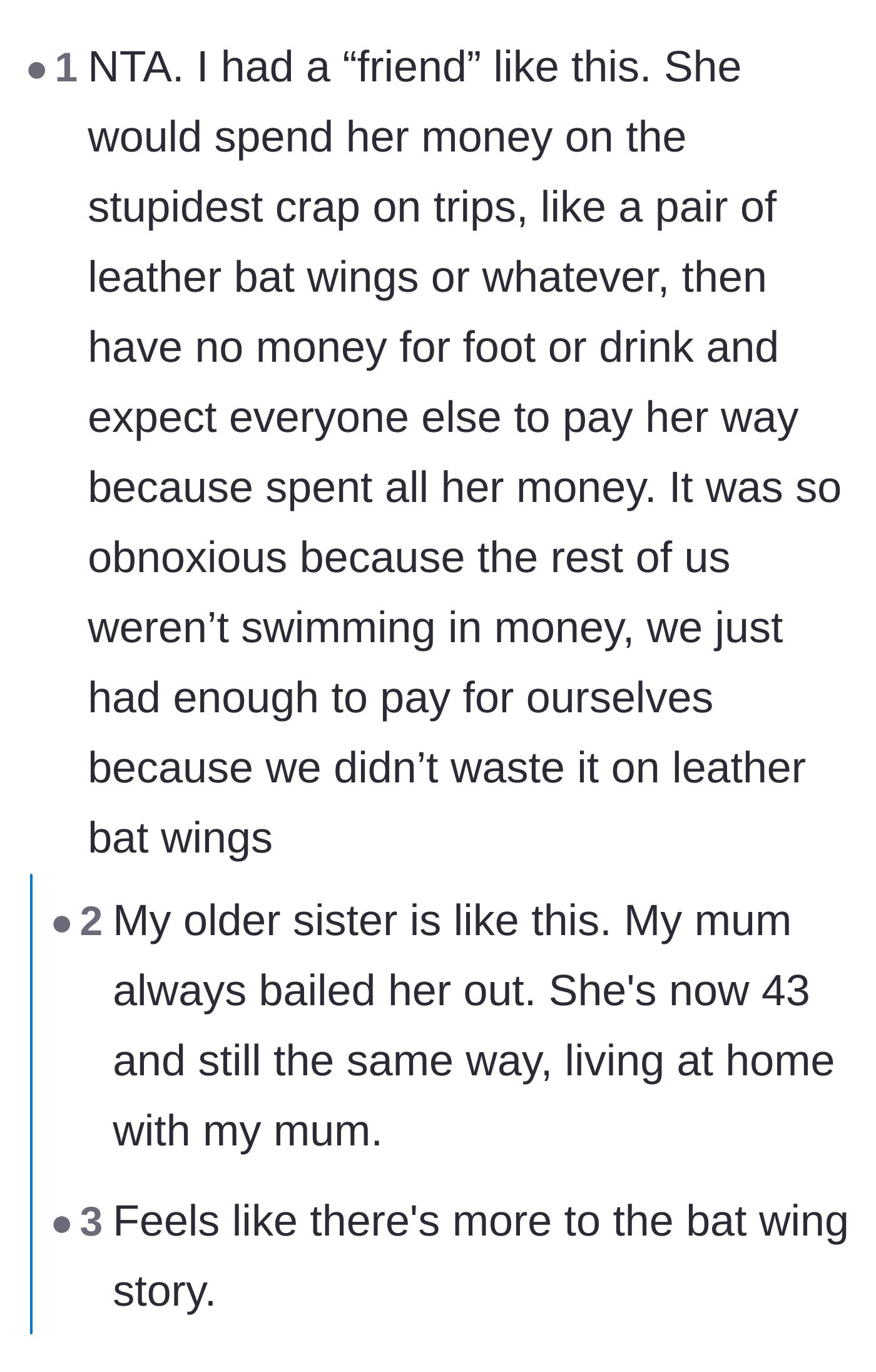 Comment thread 4 - A personal anecdote about a former friend who wasted vacation money on leather bat wings and expected others to subsidize her meals.