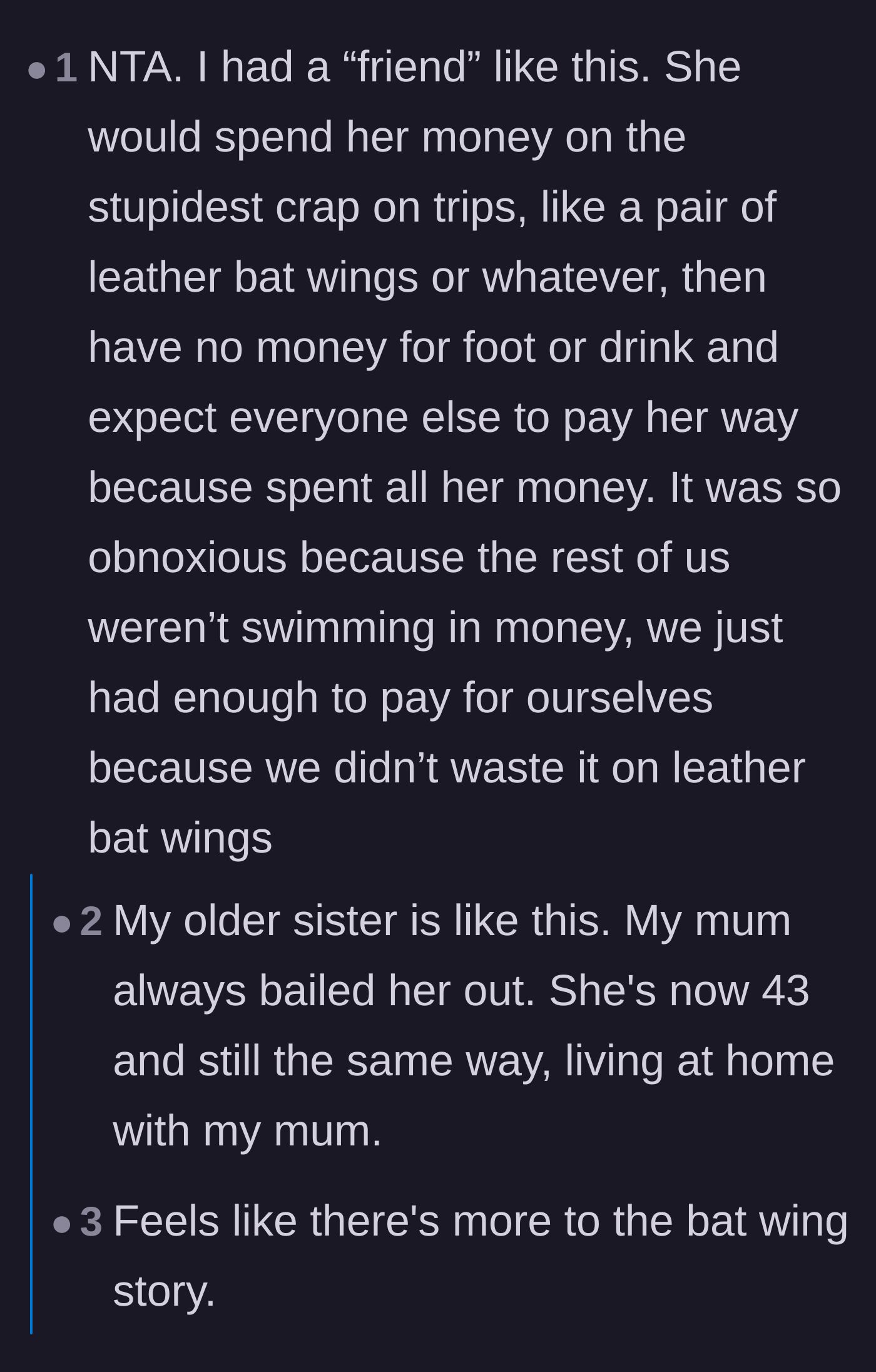 Comment thread 4 - A personal anecdote about a former friend who wasted vacation money on leather bat wings and expected others to subsidize her meals.