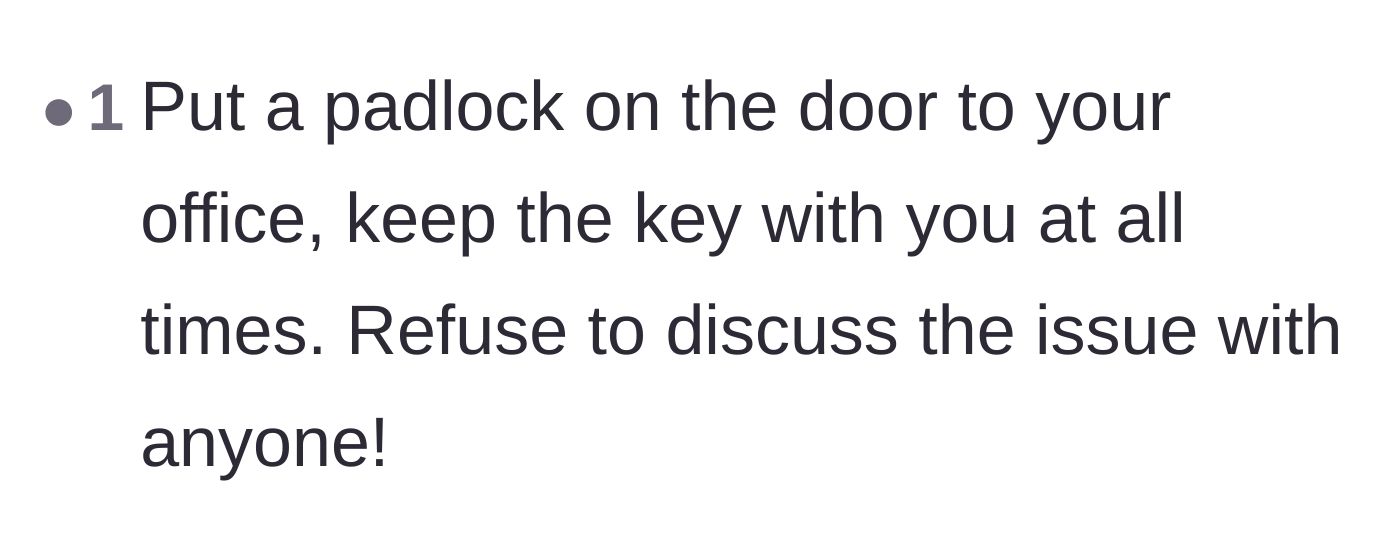 Comment thread 6 - Direct advice to install a lock on the office door and shut down any further arguments