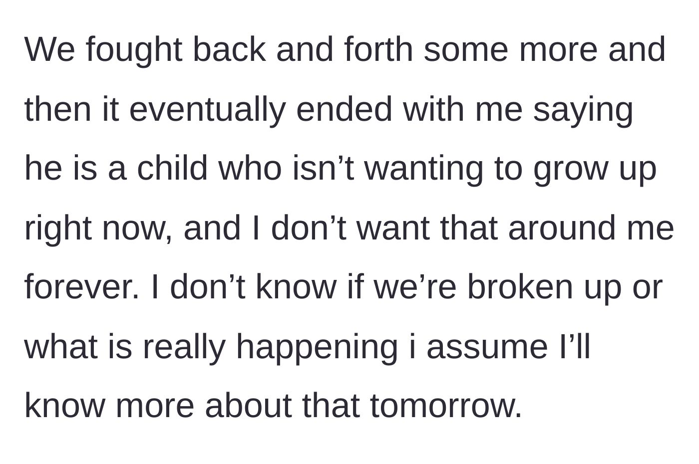 Story part 12 - The final standoff where she calls him a child, leaving the relationship status in limbo.