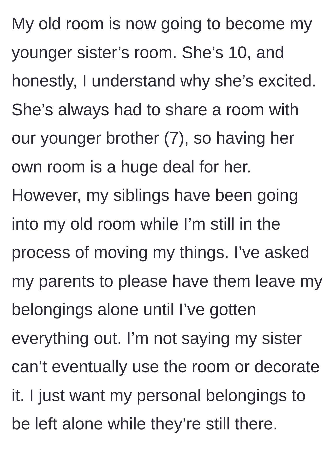 Story part 3 - The girl explains that her 10-year-old sister is taking over the bedroom and her parents are failing to keep the younger siblings away from her things.