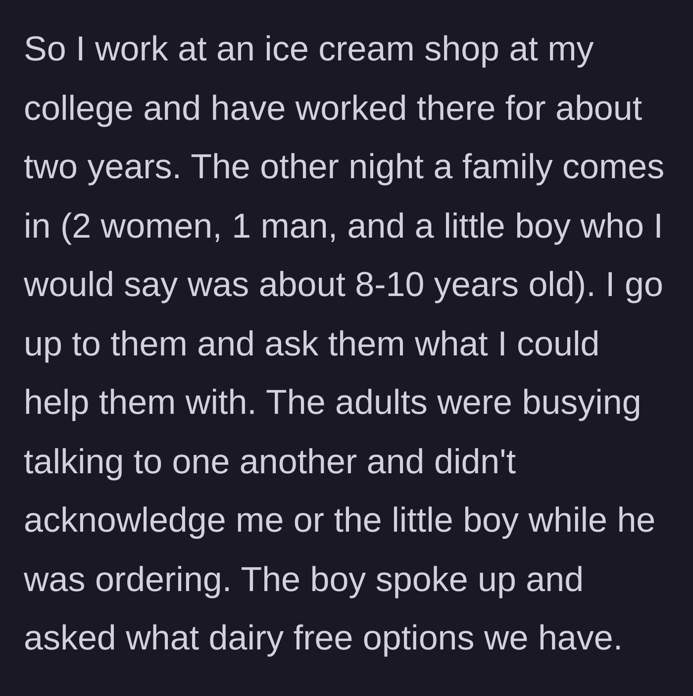 Story part 1 - Three adults ignore a young boy as he orders his own ice cream at a college shop.