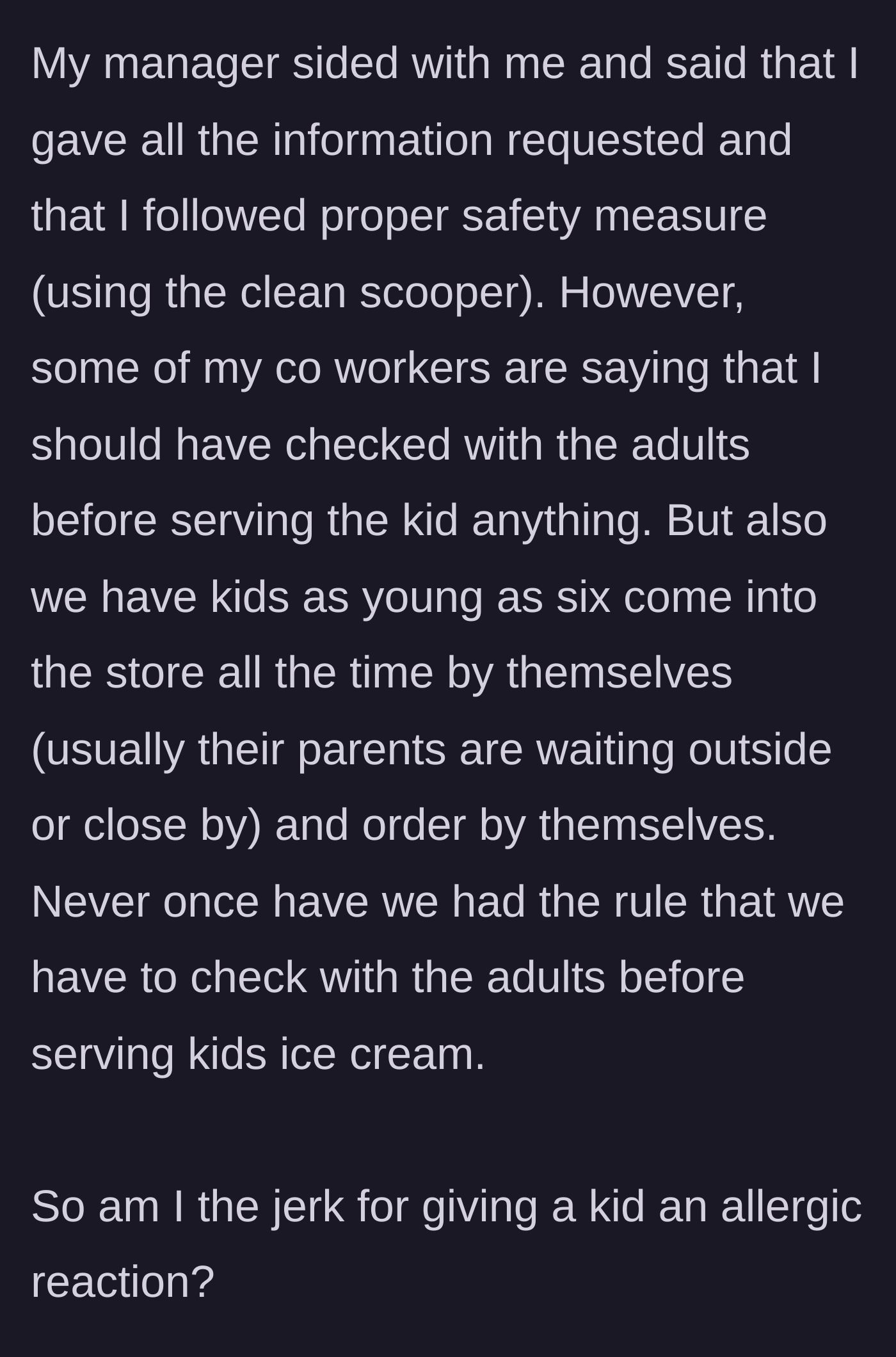 Story part 4 - The manager defends the worker's actions, though some coworkers argue the worker should have verified the order with the oblivious adults.