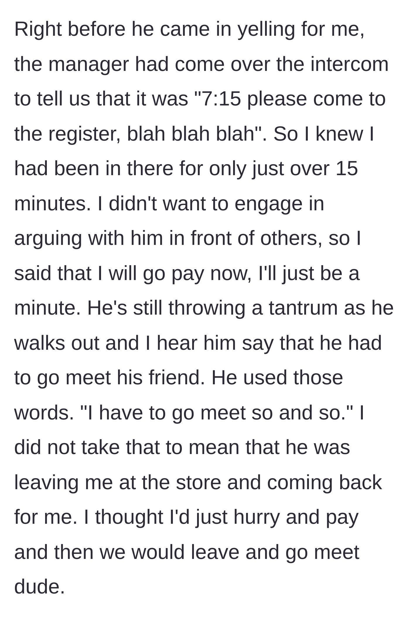 Story part 3 - The store manager making a 7:15 time announcement over the intercom while the boyfriend storms out.