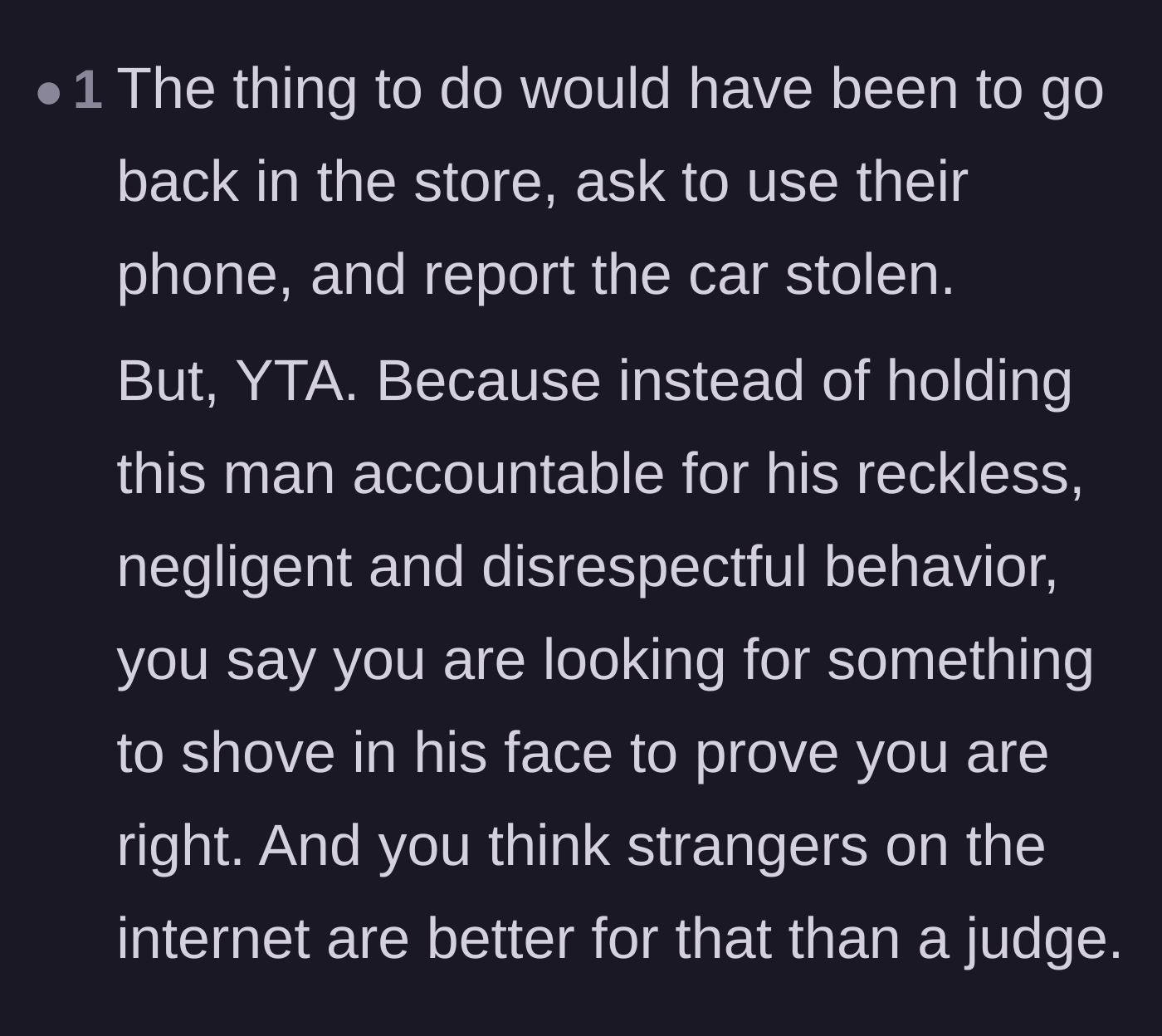 Comment thread 4 - A tough-love take suggesting she should have called the police and pressed charges for car theft.