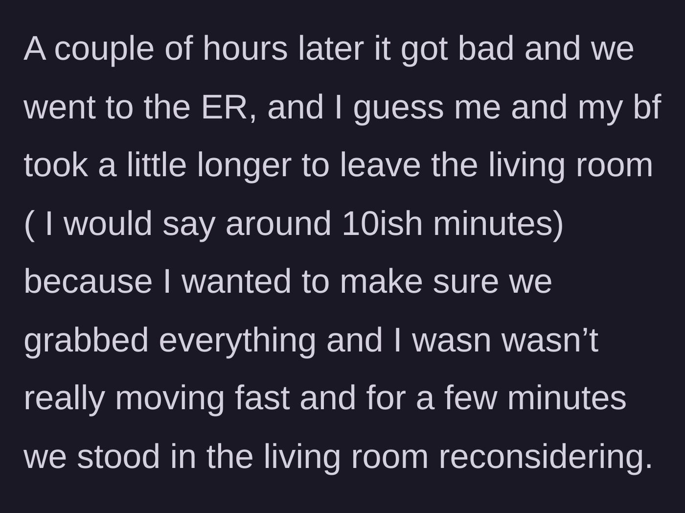 Story part 4 - Delays in the living room before finally heading to the ER