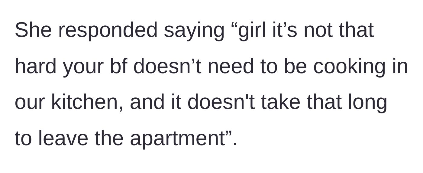 Story part 6 - The roommate doubles down, criticizing the kitchen use and delay