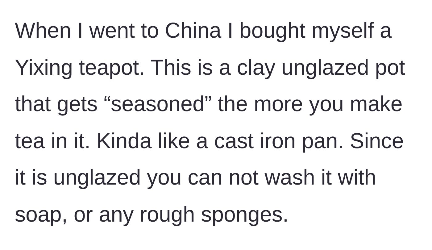 Story part 1 - Description of the Yixing teapot's delicate, unglazed clay nature and strict, soap-free cleaning rules.