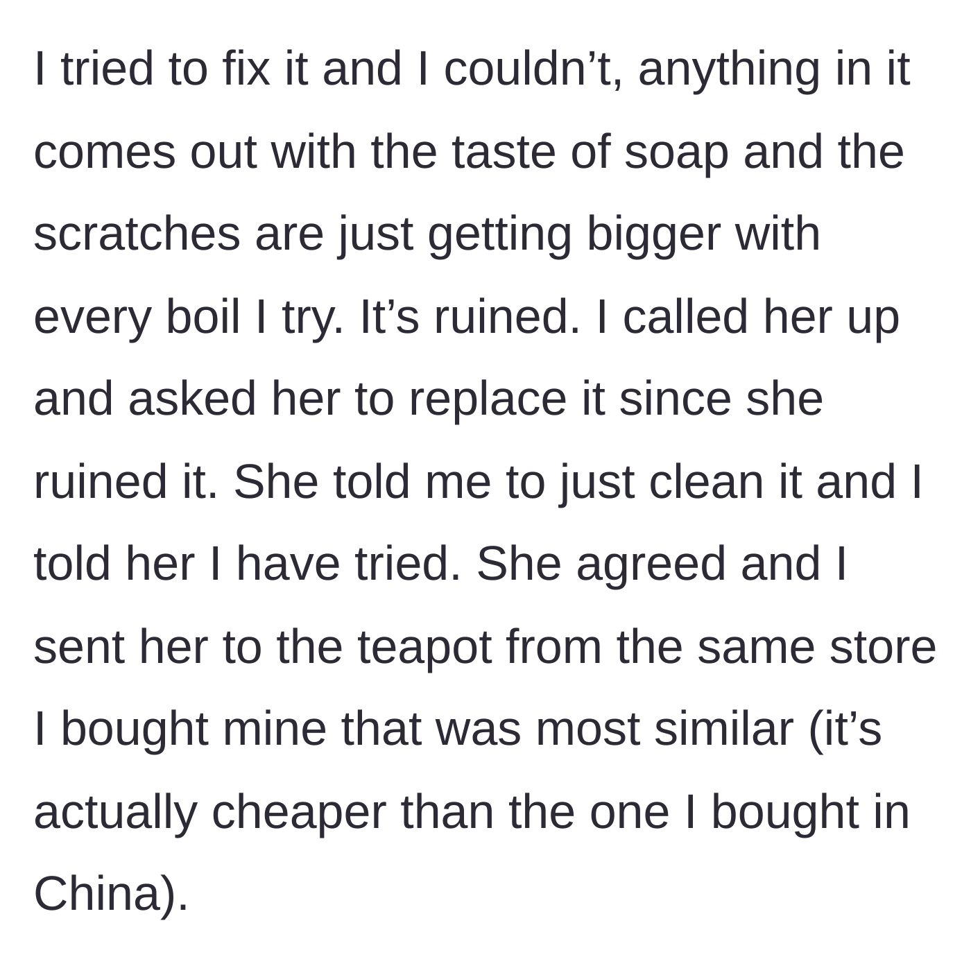 Story part 4 - The main character tries in vain to salvage the teapot before sending the friend a link to a replacement.